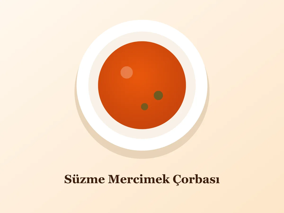 Süzme Mercimek Çorbası